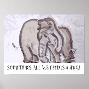 Soms is alles wat we nodig hebben een knuffel poster