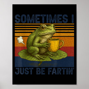 Soms laat ik gewoon een scheet Humor Vintage Kikke Poster