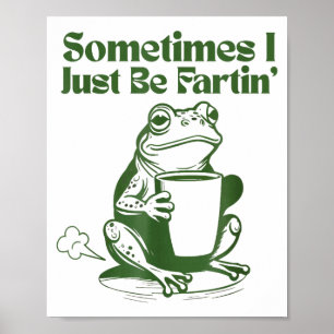 Soms laat ik gewoon grappige scheten los Vintage K Poster