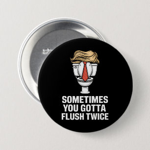 Soms moet je twee keer spoelen ronde button 7,6 cm