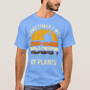 Soms nat ik mijn Planten Grappig tuinieren Pun Gar T-shirt