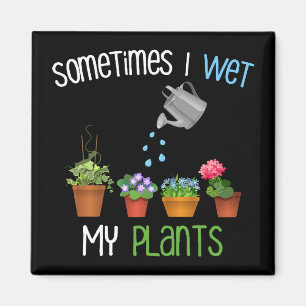 Soms nat ik mijn Planten grappige tuinieren Magneet