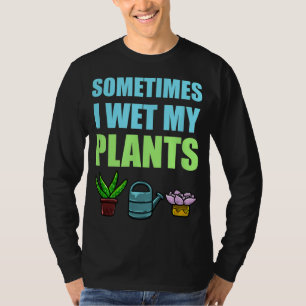 Soms nat ik mijn Planten pun Joke Garden Green T-shirt