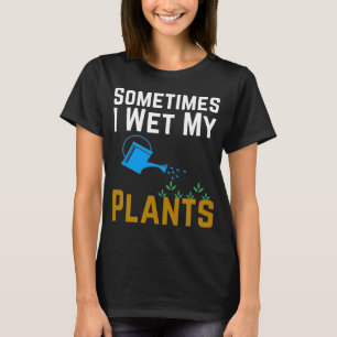 Soms nat ik mijn Planten T-shirt