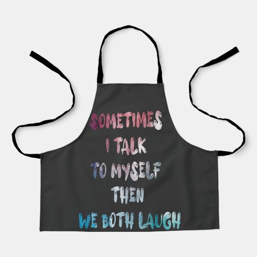 Soms praat ik met mezelf en dan lachen we allebei schort (Voorkant)