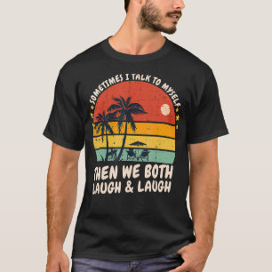 Soms praat ik met Mys en dan lachen we allebei T-shirt