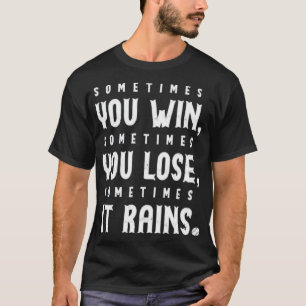 Soms regent het - Bull Durham T-shirt