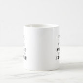 Soms vergeet je dat je Geweldige koffie Mok bent (Center)