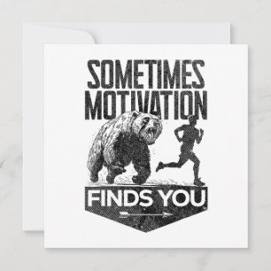 Soms vindt Motivation je grappig hardloopmotief Kaart