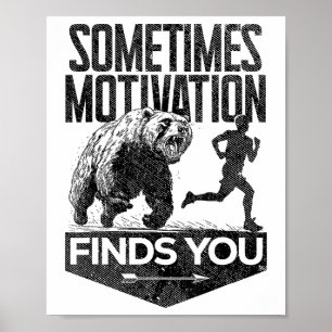 Soms vindt Motivation je grappig hardloopmotief Poster