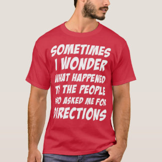 Soms vraag ik me af wat er gebeurde met de mensen t-shirt
