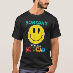 SOMS WEu2019LL ZIJN ALLEMAAL DODE REPRESSIE BESTAA T-shirt