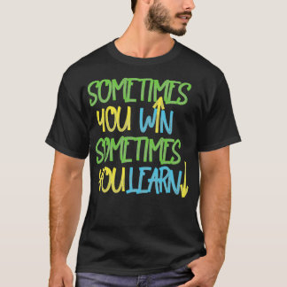 Soms win je soms 2 t-shirt