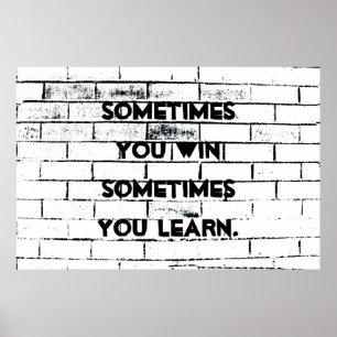 Soms wint u Inspirerend Quote Brick Wall Poster