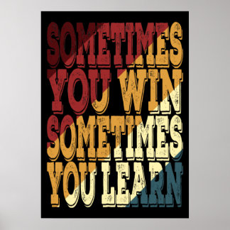 Soms wint u soms poster