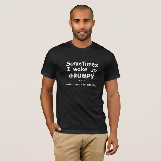 Soms word ik wakker van Grumpy T-shirt (Voorkant volledig)