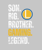 SON BROTHER GAMING LEGEND for gamer textured text (Hem)