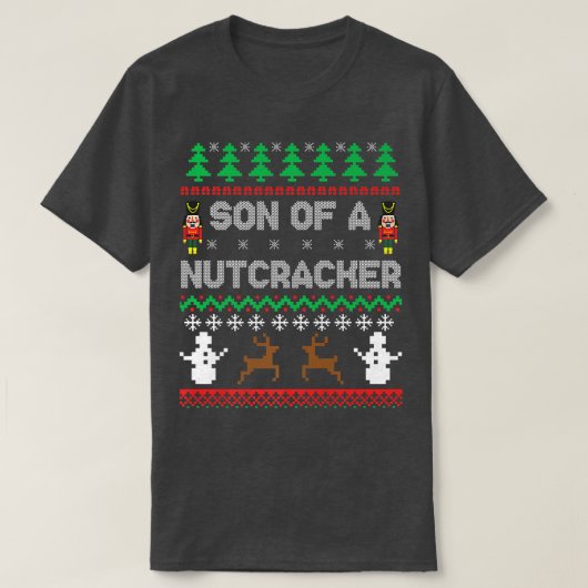 Son of a Nutcracker Funny Ugly Christmas Sweater P T-shirt (Design voorkant)