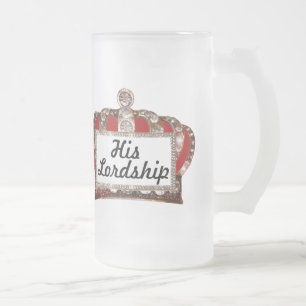 "Son Seigneurie" Verre Froid Beer Mug