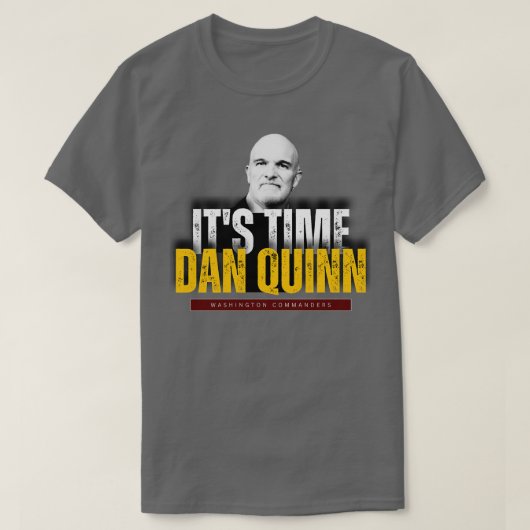 SON TEMPS DAN QUINN WASHINGTON COMMANDERS TShirt (Design devant)