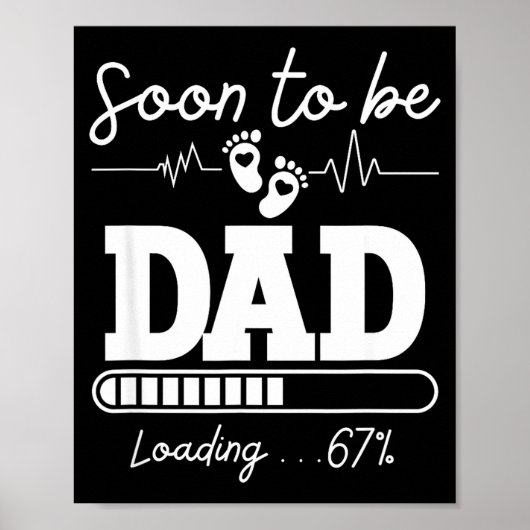 Soon To Be Dad 2026 Loading 67% New Baby Pregnancy Poster (Voorkant)
