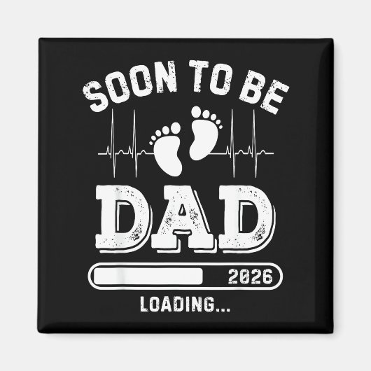 Soon To Be Dad 2026 Loading Baby Announcement For Magneet (Voorkant)
