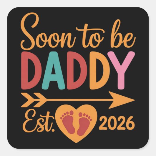 Soon to Be Daddy 2026 Loading Pregnancy Announce Vierkante Sticker (Voorkant)