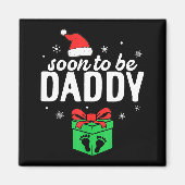 Soon To Be Daddy Christmas Funny Pregnancy Announc Magneet (Voorkant)