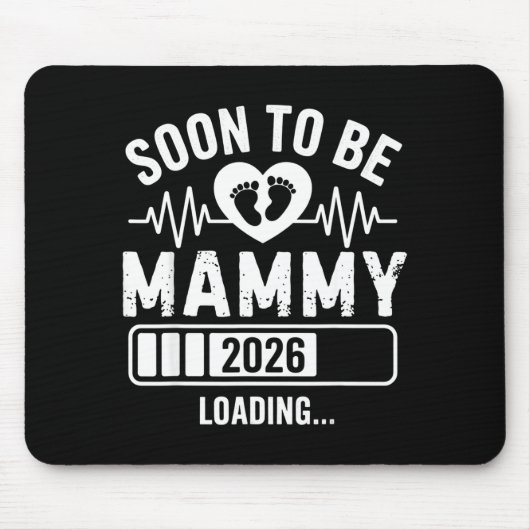 Soon To Be Mammy 26 Loading Pregnancy Announcement Muismat (Voorkant)