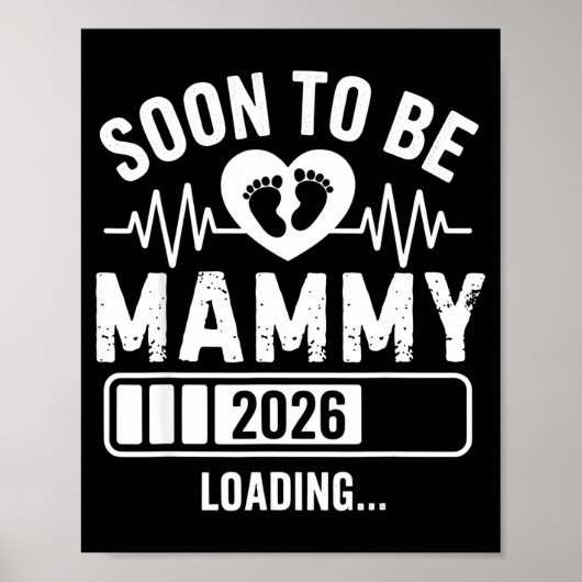 Soon To Be Mammy 26 Loading Pregnancy Announcement Poster (Voorkant)