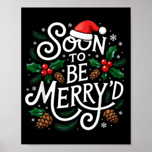 Soon To Be Merry'd Christmas Engaged Fiance Santa  Poster (Voorkant)