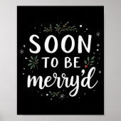 Soon To Be Merry'd Funny Engaged Couples Matching Poster (Voorkant)