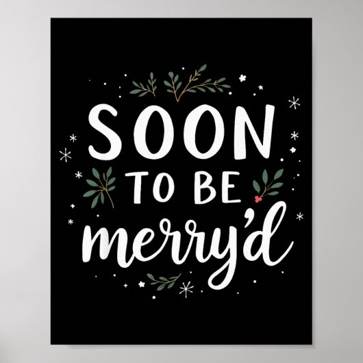 Soon To Be Merry'd Funny Engaged Couples Matching  Poster (Voorkant)