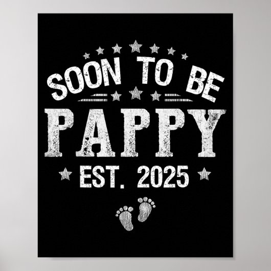 Soon To Be Pappy Est.2025 Father's Day Promoted To Poster (Voorkant)