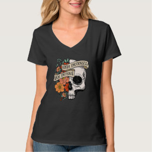 Soort emotieloze soort emotionele bloem schedel Ha T-shirt