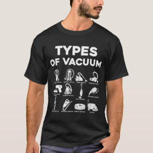 Soorten Vacuum  Machine Stofzuiger Hou T-shirt