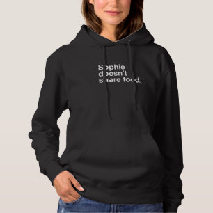 Sophie deelt geen eten - Funny Sarcastic Food L Hoodie