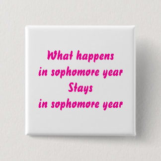 Sophomore Year Vierkante Button 5,1 Cm