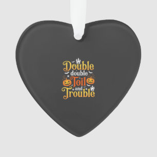 Sorcière Halloween Double Double Toil and Trouble