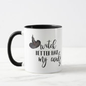 Sorcière Il Vaut Mieux Avoir Ma Mug De Bonbons (Gauche)