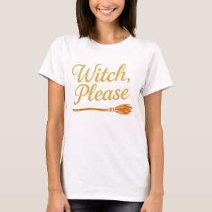 Sorcière, s'il vous plaît - T-shirt drôle d'Hallow
