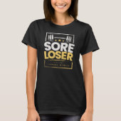 Sore loser t-shirt (Voorkant)