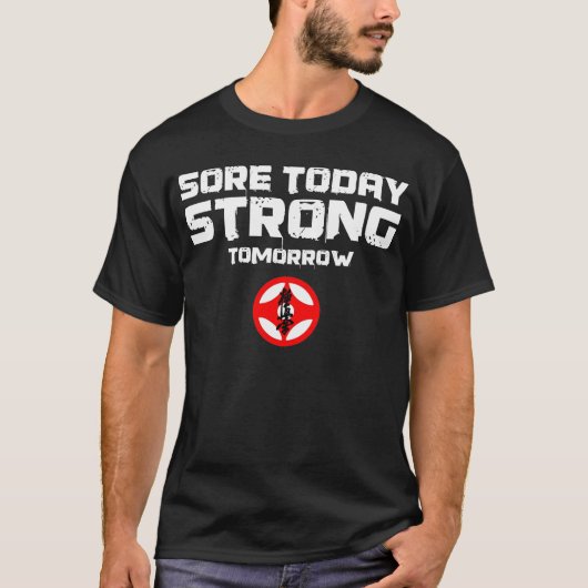 Sore Today Sterke Tomorrow T-shirt (Voorkant)