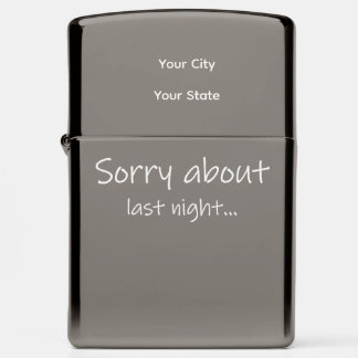 Sorry About Last Night Zippo-aansteker