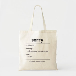 sorry – algemene Canadese zinsnede definitie tote Bag