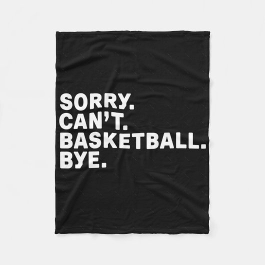 Sorry. Basketbal. Doei. grafisch Fleece Deken (Voorkant)
