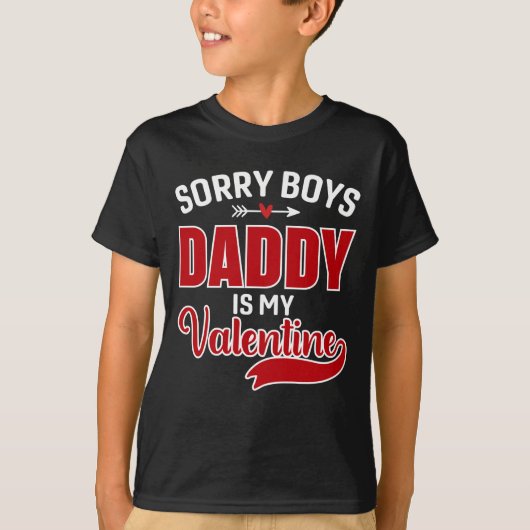 Sorry Boys Papa is mijn Valentijn T-shirt (Voorkant)