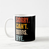 Sorry Can't Birds Bye Retro Bird Lover Cute Birdin Koffiemok (Links)