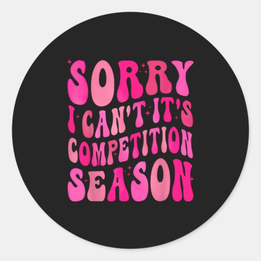 Sorry Can't Comp Season Comp Season Ronde Sticker (Voorkant)
