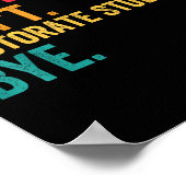 Sorry Cant Doctoral Student Bye Phd Graduation Stu Poster (Hoek)